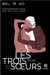 Les trois soeurs - Théâtre du Gymnase Marie-Bell - Grande salle