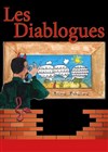 Les diablogues - Comédie Nation