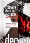 L'histoire d'amour du siècle - Les Déchargeurs - Salle Vicky Messica