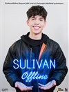 Sulivan Gwed dans Offline - Théâtre Le Colbert