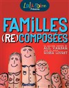 Familles (re)composées - Théâtre Lulu