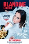 Blandine Lehout dans La vie de ta mère - L'Européen