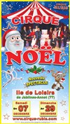 Le Cirque de Noël Rubis - Chapiteau du Cirque Rubis