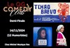 Festival d'humour : Tchao Bravo / Demi-Finale au QG Comedy Club - QG Comedy Club-Chez Michel Musique Live