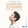 Caroline Estremo dans Normalement - Zénith de Pau