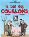 Le Bal des Couillons - La Mals de Sochaux