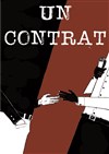 Un Contrat - Théâtre Le Fou