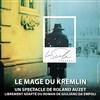 Le Mage du Kremlin - La Scala Provence - salle 600