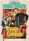 Thomas Croisière dans Voyage en comédie - L'espace V.O