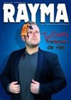 Rayma dans Tartines de vies - Le Bouffon Bleu