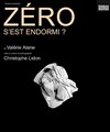 Zéro s'est endormi ? - Artistic Athévains