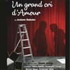 Un grand cri d'amour - Théâtre de l'Embellie