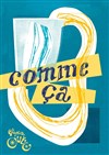 Comme ça - Le Comptoir