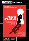 Preuve d'amour - Guichet Montparnasse