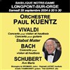 Orchestre Paul Kuentz : Vivaldi, Bach, Schubert - Basilique de Longpont-sur-Orge