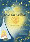 Lali les étoiles - La Comédie du Mas