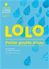 Lolo la petite goutte d'eau - La Reine Blanche