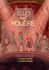 Elles sont Molière - La Comédie d'Aix