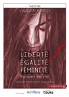 Liberté, égalité, féminité - Salle Louis Renard