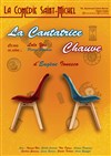 La Cantatrice chauve - La Comédie Saint Michel - grande salle 