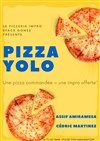 Pizza Yolo - Théâtre de l'Anagramme