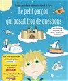 Le petit garçon qui posait trop de questions - Théâtre Divadlo