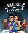 Nuit blanche en traversin - Halle des Chartrons