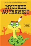 Mystère au Farwest - La Comédie du Mas