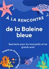 A la recherche de la baleine bleue - La Boîte à rire Lille