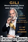 Gili dans Nous sommes tous des mentalistes - Théâtre des Brunes