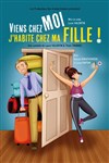 Viens chez moi, j'habite chez ma fille - Théâtre des Grands Enfants 