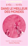 Les contagieuses : Dans le meilleur des mondes - La Reine Blanche