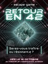 Escape Game : Retour en 42 - Théâtre de l'Observance - salle 1