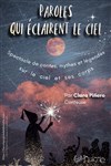 Paroles qui éclairent le ciel - Théâtre de l'Impasse