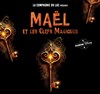 Maël et les clefs magiques - Palais des Rencontres