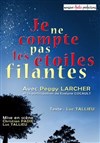 Je ne compte pas les étoiles filantes - Théâtre de la violette