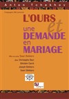 L'Ours et Une demande en mariage - Théâtre du Gouvernail