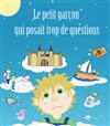 Le petit garçon qui posait trop de questions - Centre Culturel des Minimes