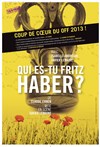 Qui es-tu Fritz Haber ? - Le Quai 3