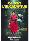 Marjolaine Pottlitzer dans Ça sent l'Eucalyptus - La Nouvelle Seine