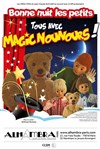 Bonne nuit les petits : Tous avec Magic Nounours ! - Alhambra - Grande Salle