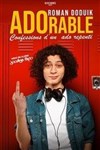 Roman Doduik dans ADOrable, confessions d'un ado repenti - Le Préô de Saint-Riquier