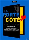 La porte à côté - Théâtre Forum Jorge Francois