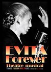 Evita forever - Théâtre Francis Gag - Petit Auditorium 