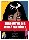 Surtout ne dis rien à ma mère ! - Pelousse Paradise