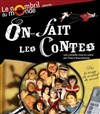 On fait les contes - Théâtre le Nombril du monde