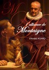 L'alliance de Montaigne - À La Folie Théâtre - Grande Salle