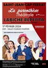 Labiche Repetita : La Parenthèse théâtrale - Charlie Chaplin