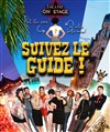 Suivez le guide ! - Théâtre On Stage