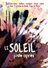 Le Soleil juste après - La Parole Errante